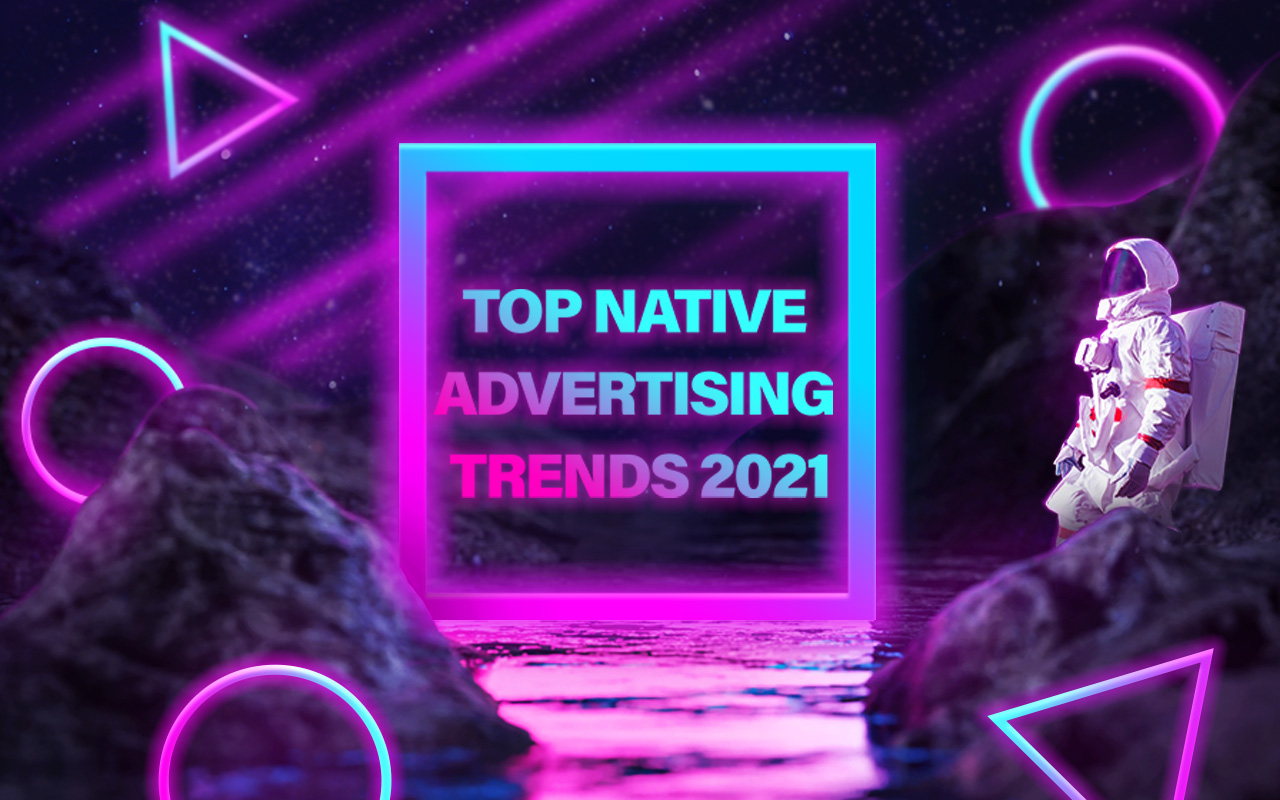 blog_top_native_advertising_trends_2021-jpg.19848