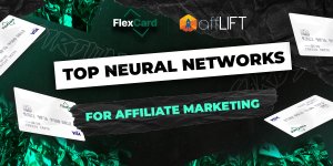 TOP neural networks for affiliate marketing