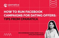 HOW TO RUN FACEBOOK CAMPAIGNS FOR DATING OFFERS: TIPS FROM CPAMATICA